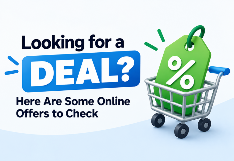 Looking for a Deal? Here Are Some Online Offers to Check